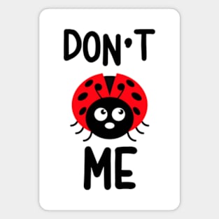 Ladybug | Don't Bug Me Magnet